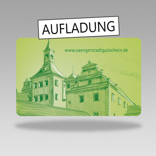 Sängerstadt Gutschein Aufladung